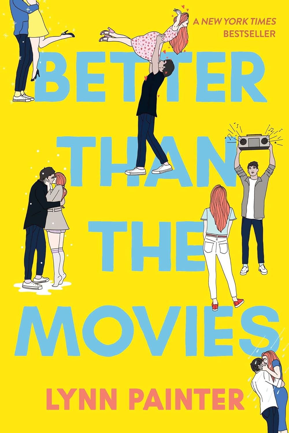 Better Than the Movies (Reprint) by Lynn Painter book cover – Contemporary Romance, Forced Proximity, Found Family, Friends To Lovers, Grumpy X Sunshine, Low Spice romance novel