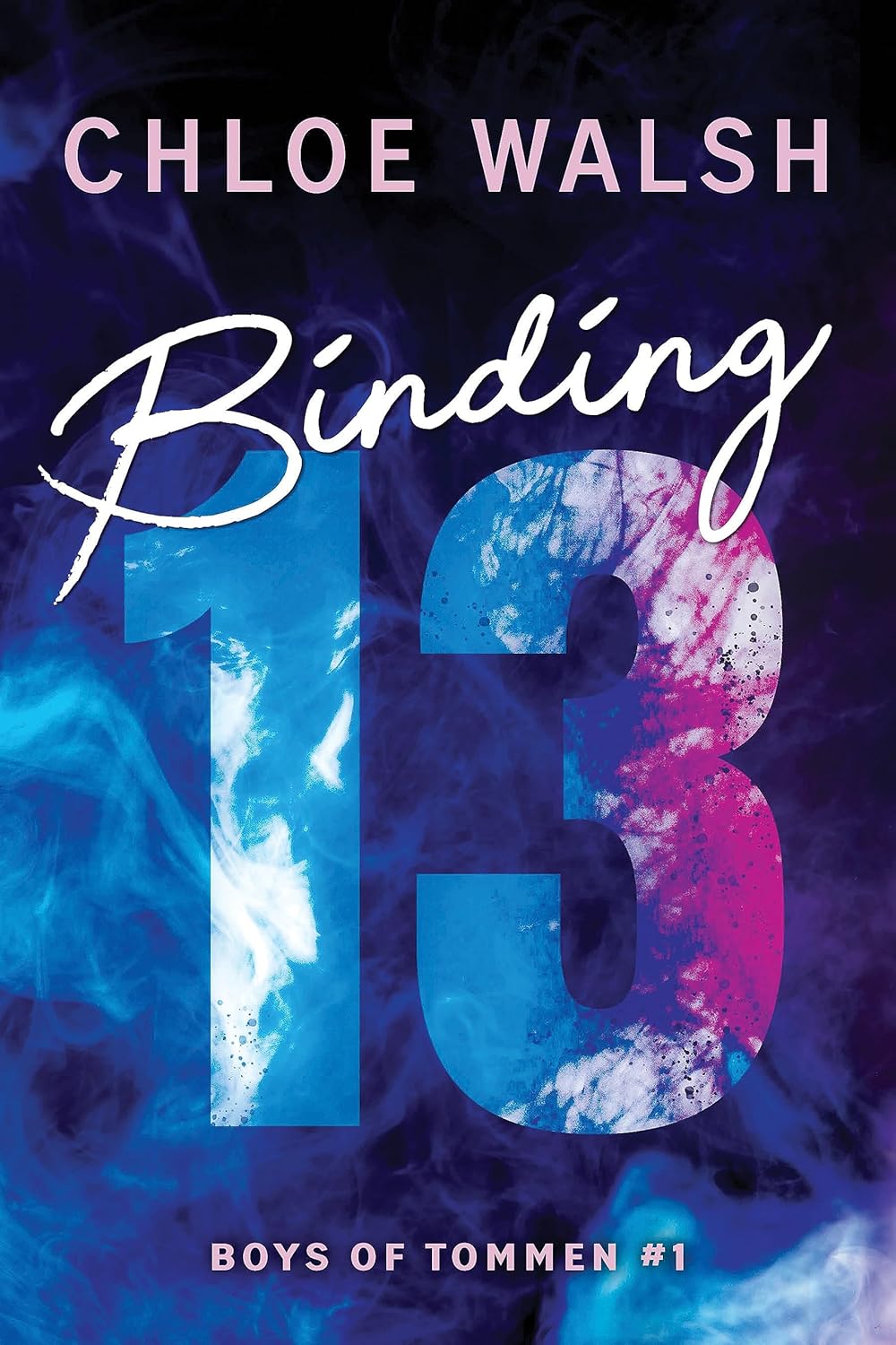 Binding 13 by Chloe Walsh book cover – Contemporary Romance, Forced Proximity, Found Family, Friends To Lovers, Grumpy X Sunshine, Medium Spice romance novel