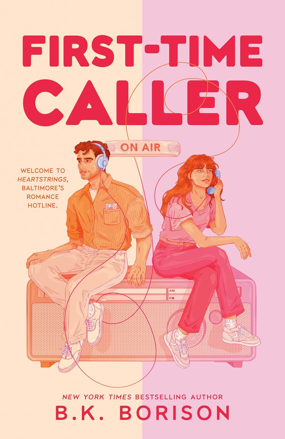 First-Time Caller by B K Borison book cover – Contemporary Romance, Forced Proximity, Found Family, Friends To Lovers, Grumpy X Sunshine, Medium Spice romance novel