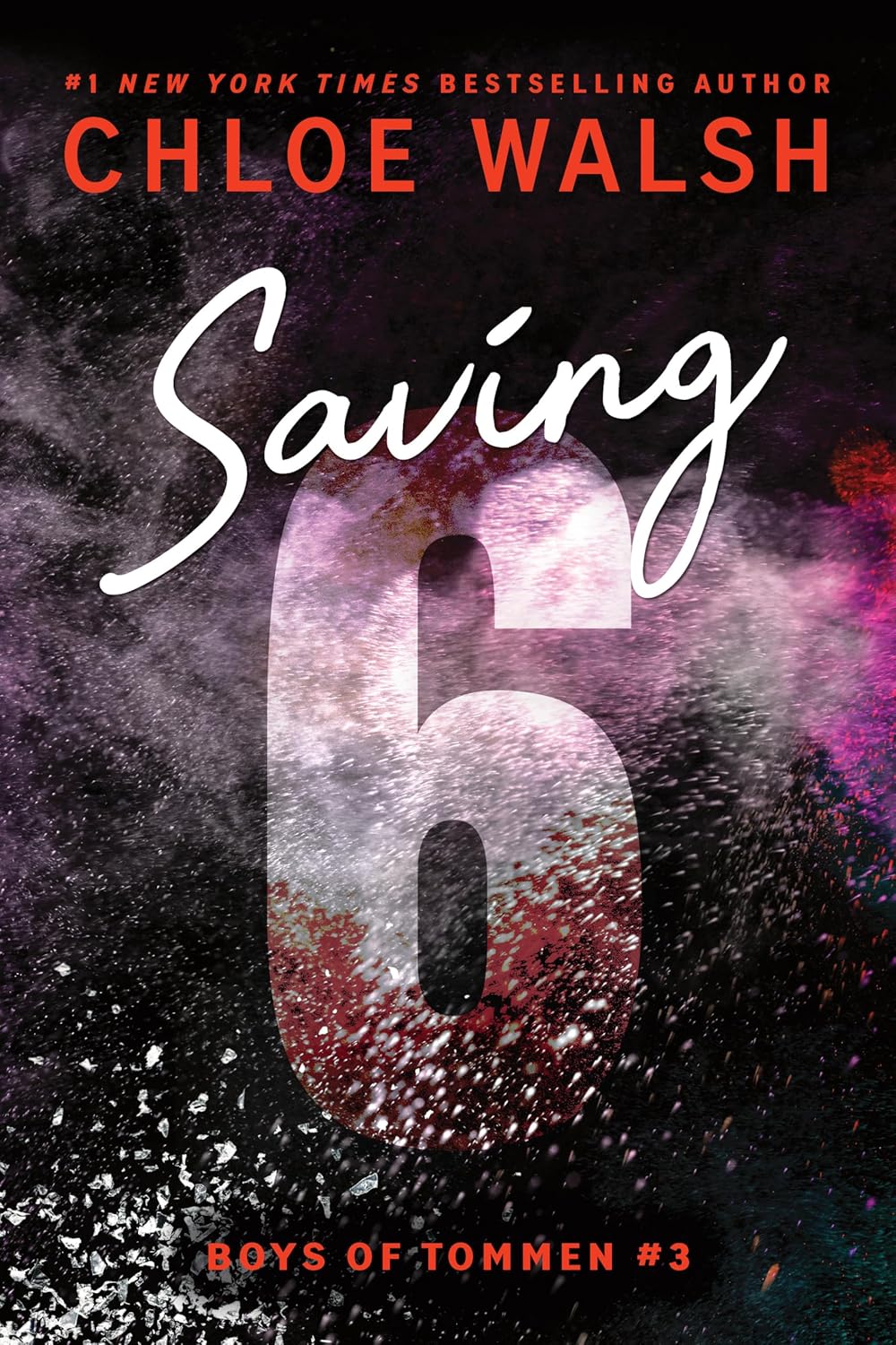 Saving 6 by Chloe Walsh book cover – Contemporary Romance, Found Family, Friends To Lovers, Grumpy X Sunshine, High Spice, Sports romance novel