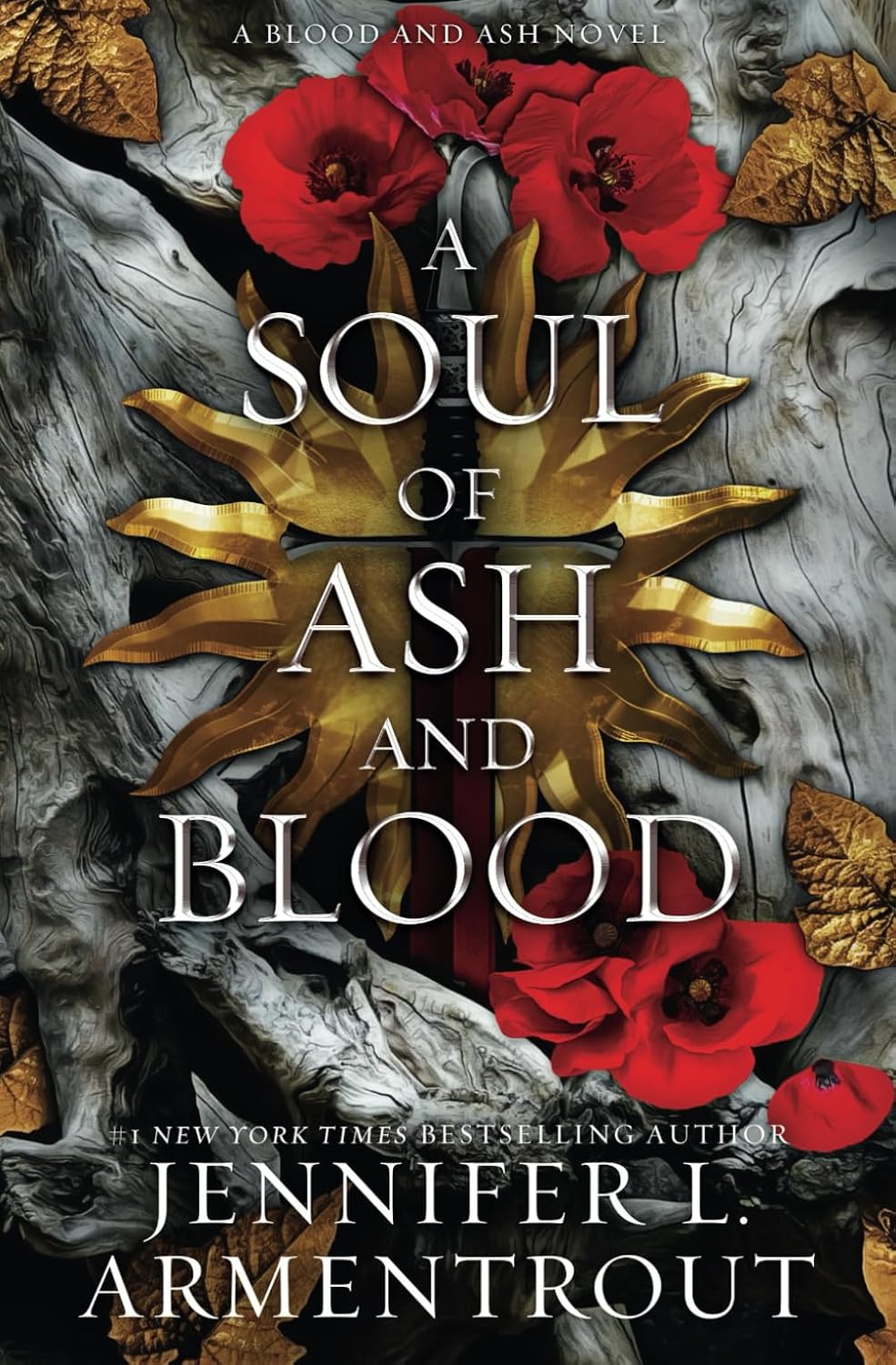 A Soul of Ash and Blood: A Blood and Ash Novel by Jennifer L Armentrout book cover – Dark Fantasy, Enemies To Lovers, Fantasy Romace, High Fantasy, Paranormal, Very High Spice, Witch/Magic romance novel