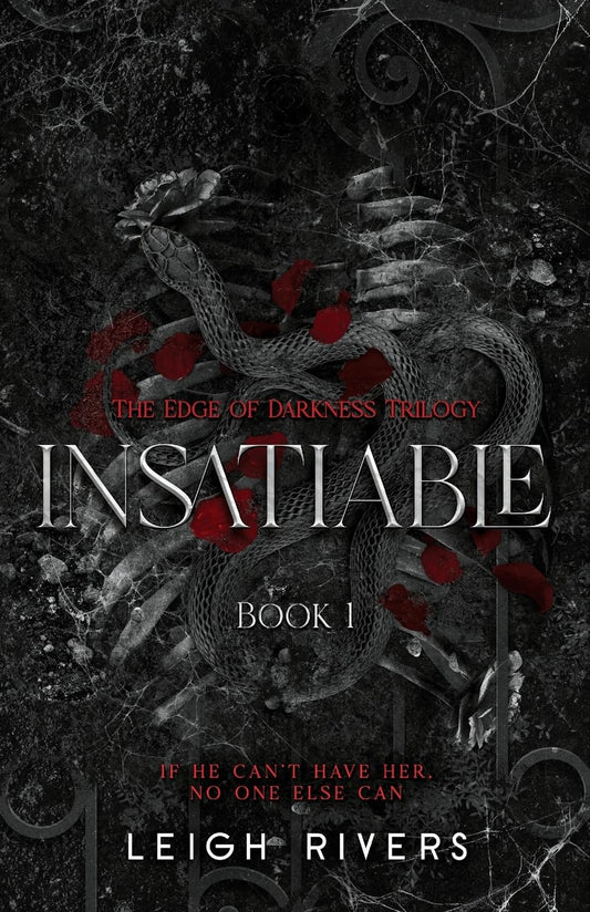 If He Can’t Have Her… | Insatiable by Leigh Rivers