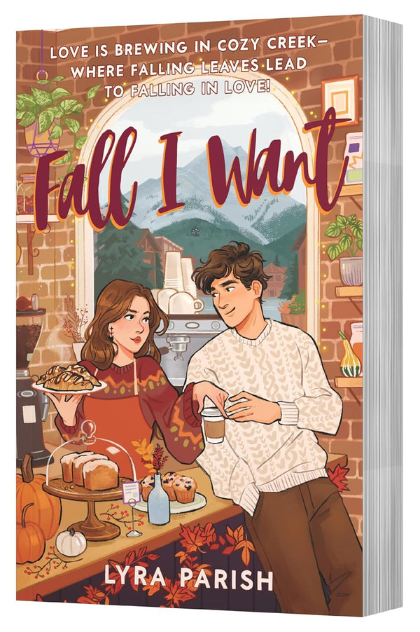 Fall I Want by Lyra Parish book cover – Forced Proximity, Friends To Lovers, High Spice, Small Town & Rural romance novel