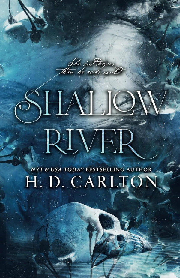 Shallow River by H D Carlton book cover – Contemporary Romance, Dark Fantasy, Enemies To Lovers, Forbidden Romance, Very High Spice romance novel