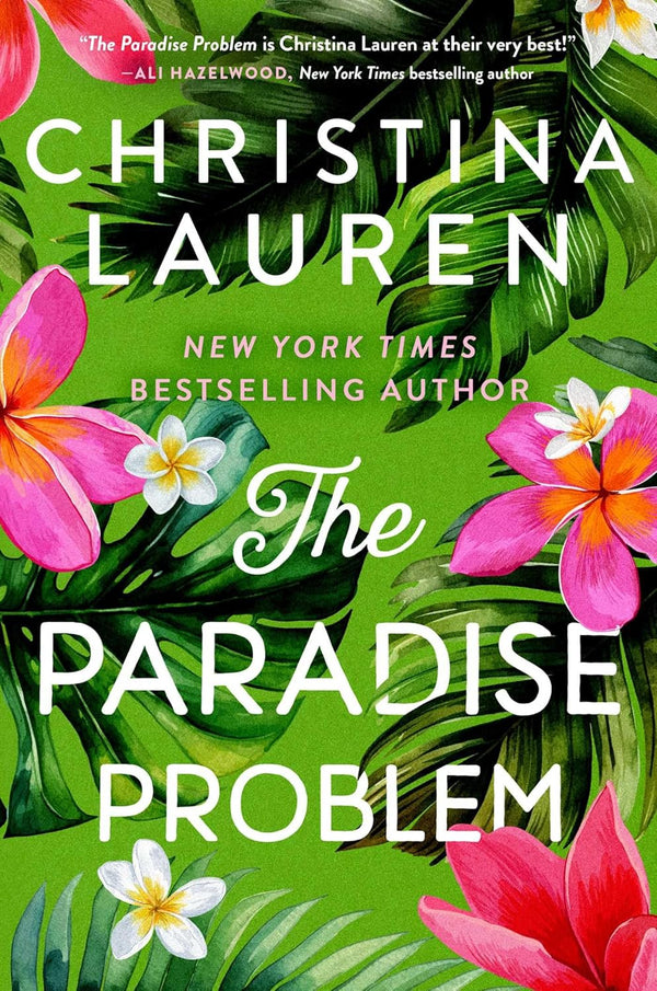 The Paradise Problem by Christina Lauren book cover – Forced Proximity, Friends To Lovers, Grumpy X Sunshine, High Spice romance novel