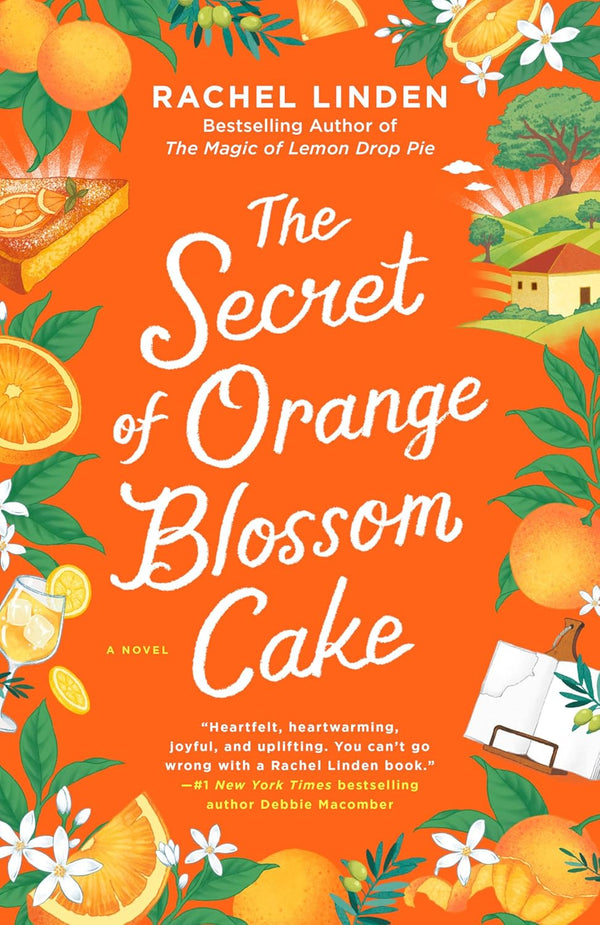The Secret of Orange Blossom Cake by Rachel Linden book cover – Forced Proximity, Found Family, Grumpy X Sunshine, Medium Spice, Small Town & Rural romance novel