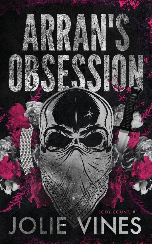 Arran's Obsession (Body Count, #1)