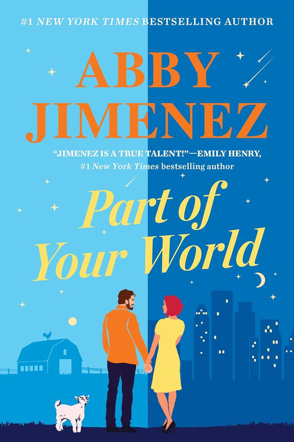 Part of Your World by Abby Jimenez book cover – Contemporary Romance, Forbidden Romance, Found Family, Friends To Lovers, Grumpy X Sunshine, Medium Spice romance novel