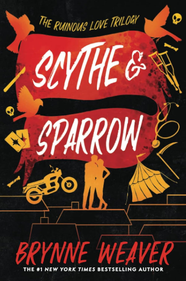 Scythe & Sparrow: The Ruinous Love Trilogy