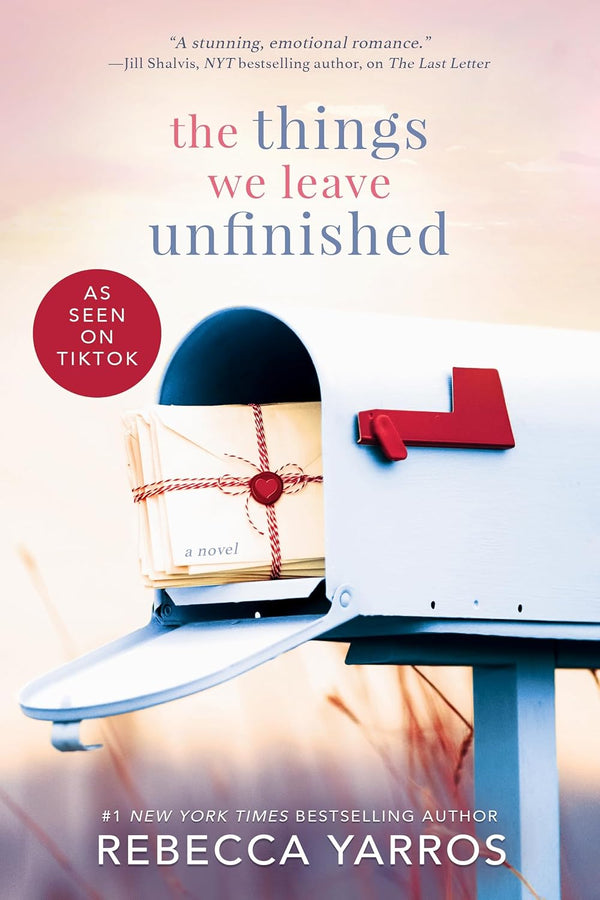 The Things We Leave Unfinished by Rebecca Yarros book cover – Contemporary Romance, Forbidden Romance, Found Family, Medium Spice, Small Town & Rural romance novel
