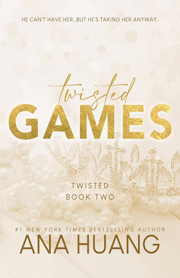 Twisted Games by Ana Huang book cover – Age Gap, Contemporary Romance, Forbidden Romance, Forced Proximity, High Spice romance novel