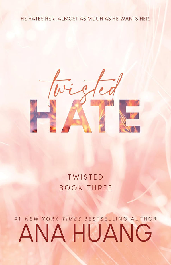 Twisted Hate by Ana Huang book cover – Contemporary Romance, Enemies To Lovers, Forbidden Romance, Very High Spice romance novel