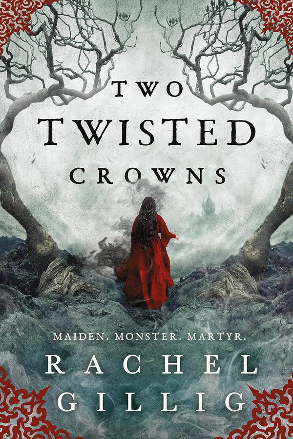Two Twisted Crowns by Rachel Gillig book cover – Dark Fantasy, Enemies To Lovers, Fantasy Romace, Medium Spice, Paranormal, Witch/Magic romance novel
