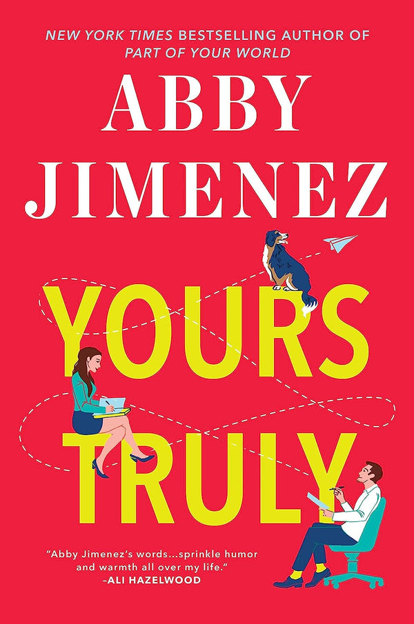 Yours Truly by Abby Jimenez book cover – Contemporary Romance, Grumpy X Sunshine, Medium Spice romance novel